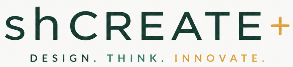 shCREATE+ Design. Think. Innovate.